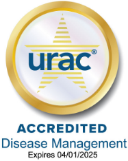 URAC Accredited - Disease Management - Expires 04/01/2025